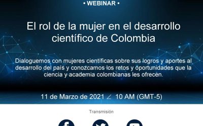 Cuarto Webinar “El rol de la mujer en el desarrollo científico de Colombia”